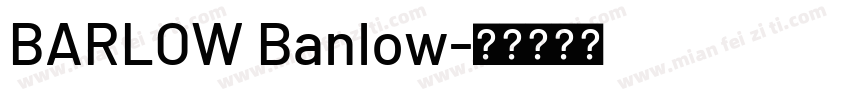 BARLOW Banlow字体转换